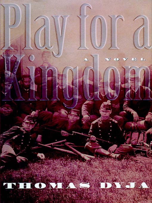 Title details for Play for a Kingdom by Thomas Dyja - Available